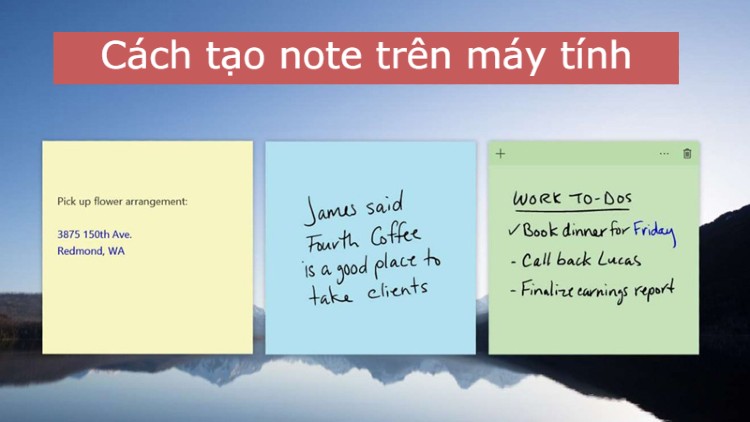 Cách tạo note trên máy tính