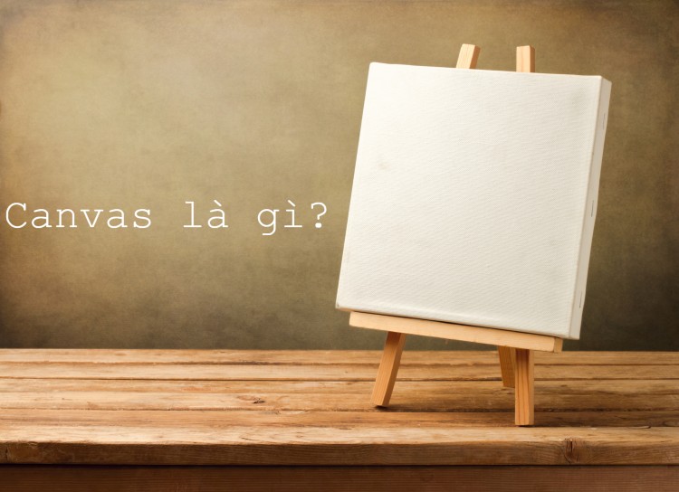 Khái niệm Canvas
