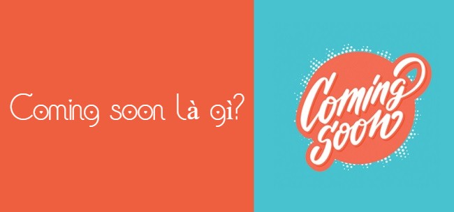 Khái niệm coming soon
