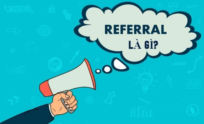 Khái niệm Referral