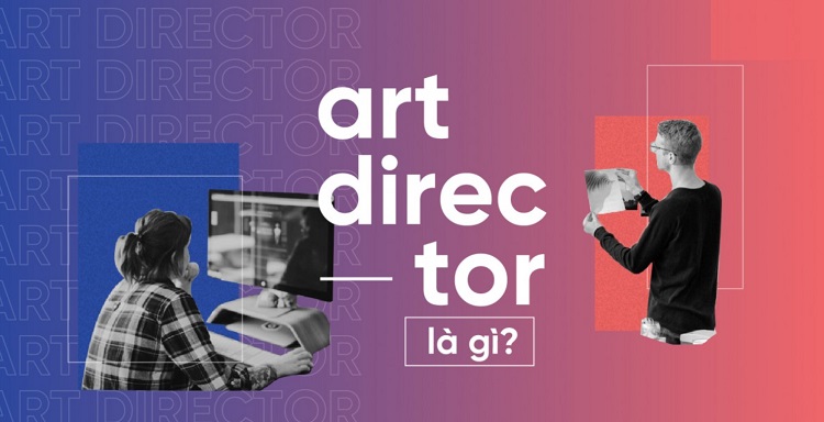 Khái niệm Art Director