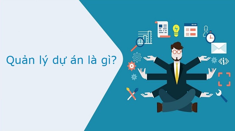 Khái niệm quản lý dự án
